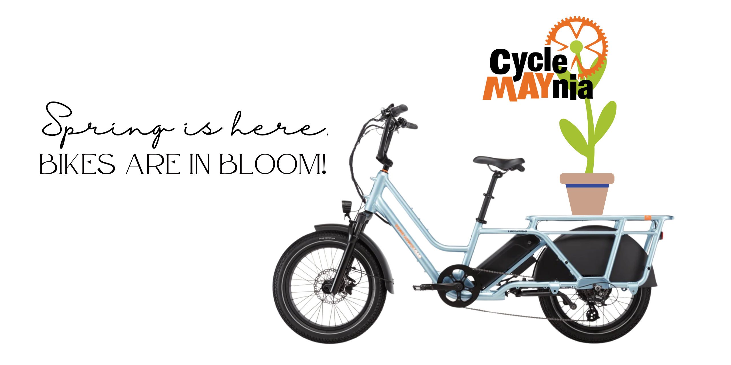 Spring is here. Bikes are in Bloom. CycleMAYnia celebrating National Bike Month.